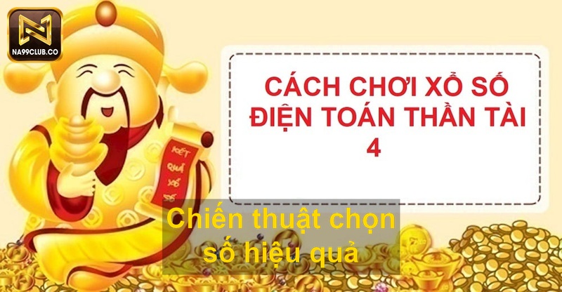 Chiến thuật chọn số hiệu quả