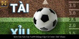 Roulette Na99 Trải Nghiệm Cá Cược Hấp Dẫn Trên Mạng