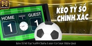 Kèo Châu Á Tại Na99 Hướng Dẫn Soi Kèo Và Cá Cược Thông Minh