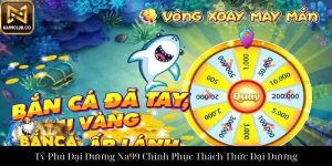 Bắn Cá H5 3D Na99 Trải Nghiệm Giải Trí Đỉnh Cao